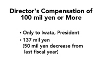 Director's Compensation of 100 mil yen or More