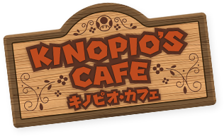 KINOPIO'S CAFE キノピオ・カフェ