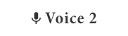 Voice2