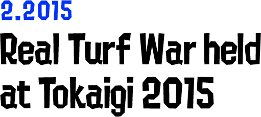 2.2015 Real Turf War held at Tokaigi 2015