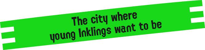 The city where young Inklings want to be