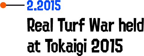2.2015 Real Turf War held at Tokaigi 2015