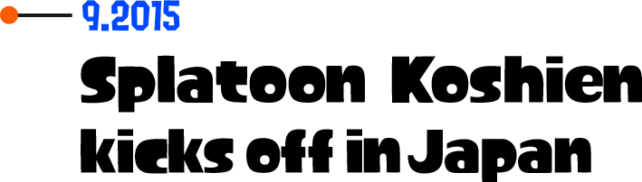 9.2015 Splatoon Koshien kicks off in Japan