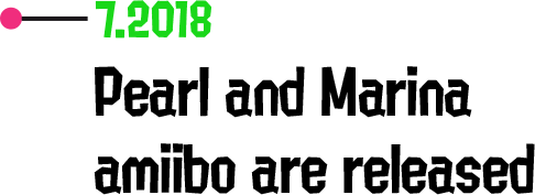 7.2018 Pearl and Marina amiibo are released