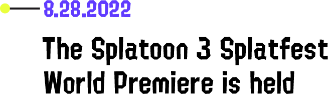 8.28.2022 The Splatoon 3 Splatfest World Premiere is held