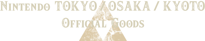 Nintendo TOKYO / OSAKA / KYOTO OFFICIAL GOODS