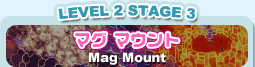 LEVEL 2 STAGE 3 }O }Eg Mag Mount