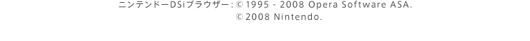 jeh[DSiuEU[ : ©1995-2008 Opera Software ASA. ©2008 Nintendo.