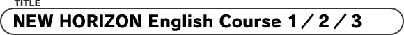 NEW HORIZON English Course 1/2/3