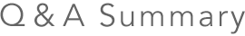Q & A Summary