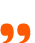 ”