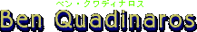 Ben QuadinarosixENfBiXj