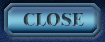 CLOSE