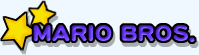 MARIO BROS.