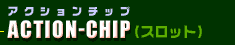 ANV`bv@ACTION-CHIPiXbgj