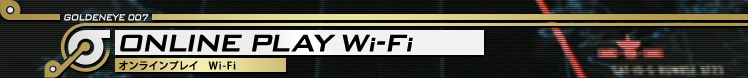 ONLINE PLAY Wi-Fi