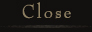 Close