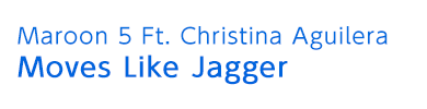 Moves Like Jagger | Maroon 5 Ft. Christina Aguilera