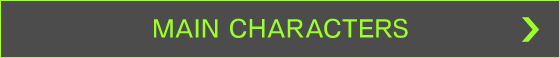 MAIN CHARACTERS